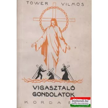 Vigasztaló gondolatok