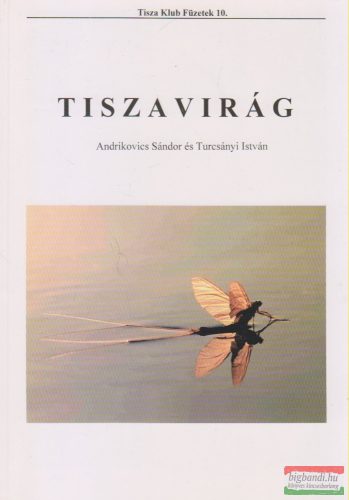 Andrikovics Sándor, Turcsányi István - Tiszavirág