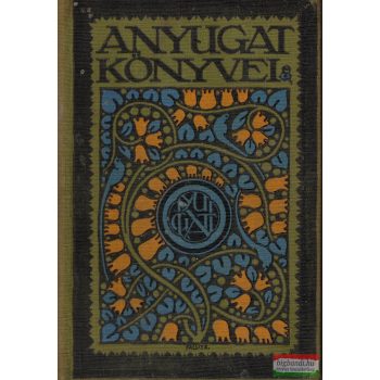 Szomory Dezső - Ünnep a Dühöngőn és egyéb szerelmek