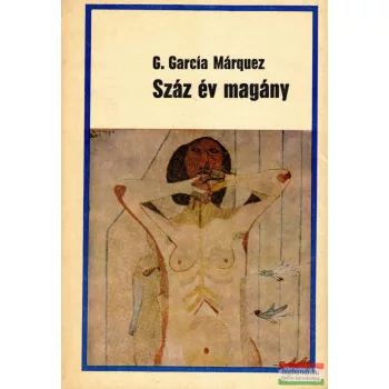 Gabriel García Marquez - Száz év magány