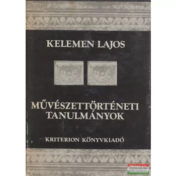 Kelemen Lajos - Művészettörténeti tanulmányok