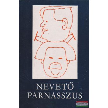   Nevető Parnasszus - Paródiák huszadik századi magyar írókról
