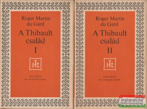 Roger Martin Du Gard - A Thibault család I-II.