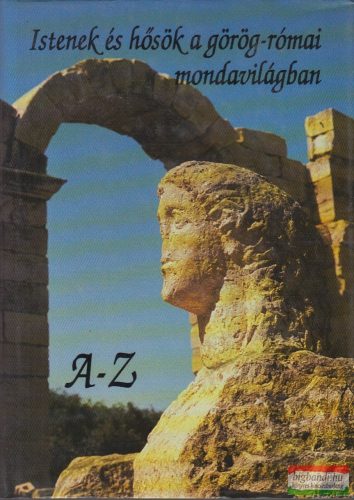 Vojtech Zamarovsky - Istenek és hősök a görög-római mondavilágban