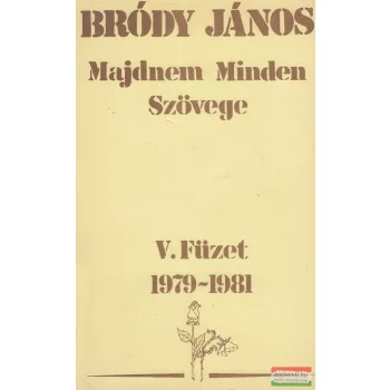   Bródy János, Tolcsvay László, Szörényi Levente - Bródy János Majdnem Minden Szövege V.