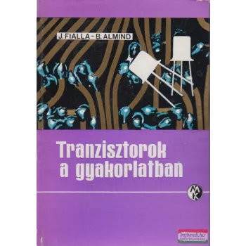  J. Fialla, B. Almind - Tranzisztorok a gyakorlatban