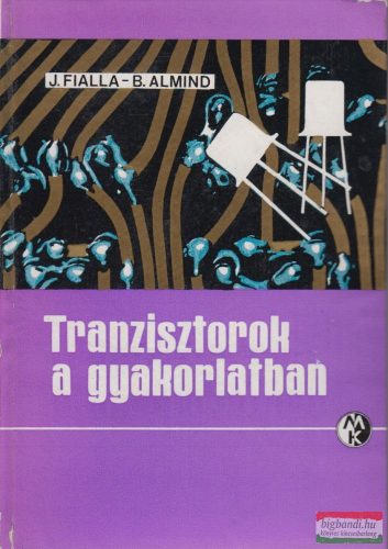  J. Fialla, B. Almind - Tranzisztorok a gyakorlatban