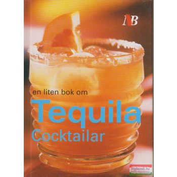 Wayne Collins - En liten bok om Tequila Cocktailar