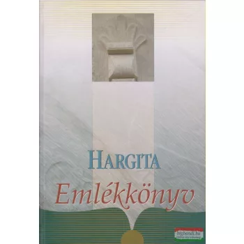 Ferencz Imre szerk. - Hargita Emlékkönyv 1.