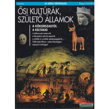 Pierre Marchand szerk. - Ősi kultúrák, születő államok