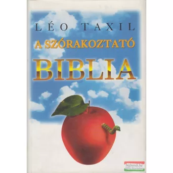 Léo Taxil - A szórakoztató Biblia