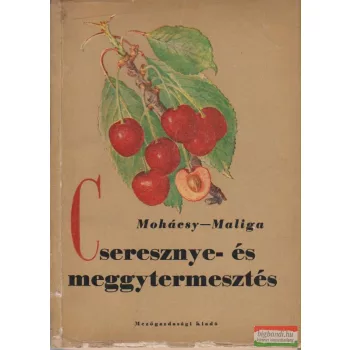 Cseresznye- és meggytermesztés