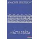 Szegedy-Maszák Aladárné, Stumpf Károlyné szerk. - Magyar úriasszony háztartása