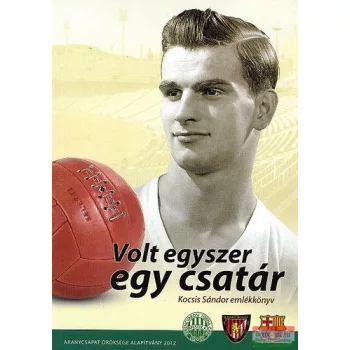 Schlegel Oszkár - Volt egyszer egy csatár
