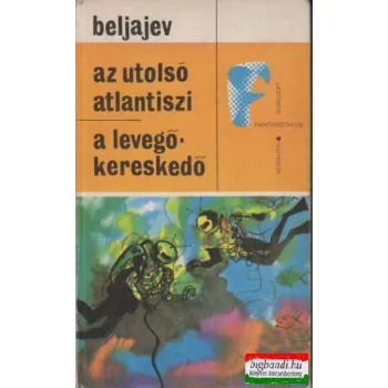 Az utolsó atlantiszi + A levegőkereskedő