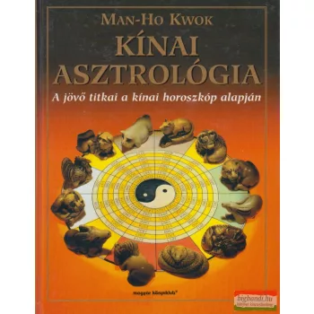 Man-Ho Kwok - Kínai asztrológia