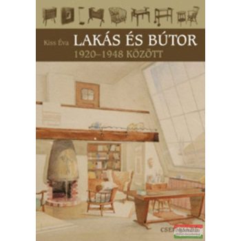 Dr. Kiss Éva - Lakás és bútor 1920-1948 között