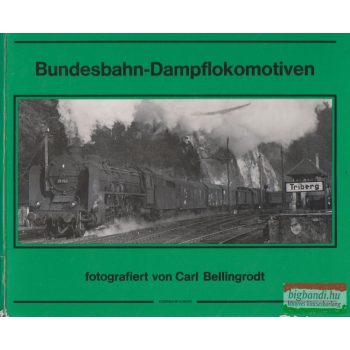 Carl Bellingrodt - Bundesbahn - Dampflokomotiven