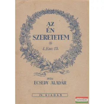 Az én szeretetem...I.Kor.13.