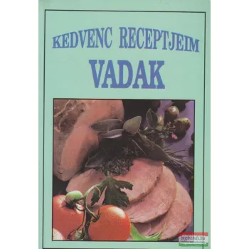 Kedvenc receptjeim - Vadak
