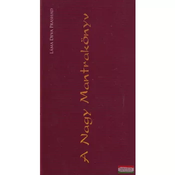 Láma Deva Prashad - A Nagy Mantrakönyv