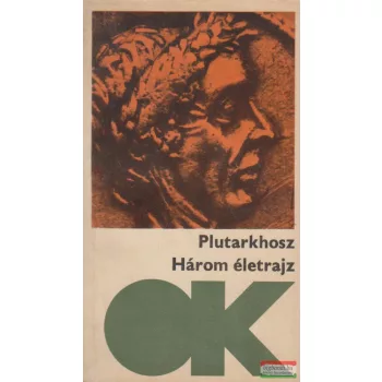 Plutarkhosz- Három életrajz