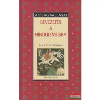Klaus K. Klostermaier - Bevezetés a hinduizmusba