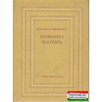 Franklin Benjámin számadása életéről