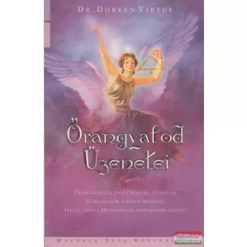 Dr. Doreen Virtue - Őrangyalod üzenetei