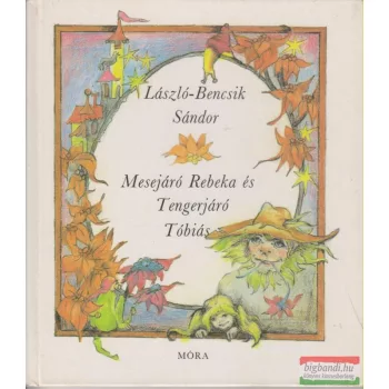 Mesejáró Rebeka és Tengerjáró Tóbiás