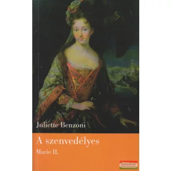 Juliette Benzoni - A szenvedélyes
