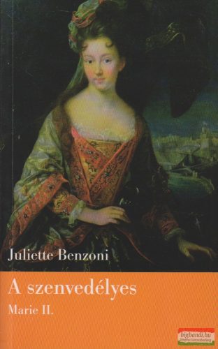 Juliette Benzoni - A szenvedélyes