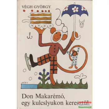 Végh György - Don Makarémó, egy kulcslyukon keresztül