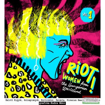 Riot! Women from the Hungarian Wasteland vol.1 LP (vinyl)