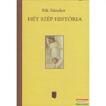 Sík Sándor - Hét szép história