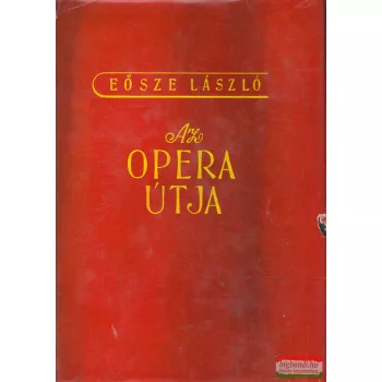 Eősze László - Az opera útja