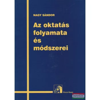 Az oktatás folyamata és módszerei