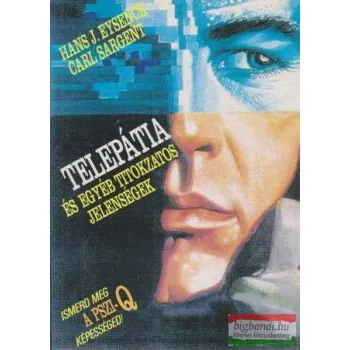   Hans J. Eysenck, Carl Sargent - Telepátia és egyéb titokzatos jelenségek