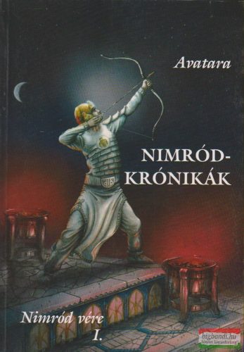 Avatara - Nimród-krónikák - Nimród vére I-II.