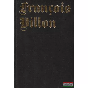 Francois Villon összes versei 