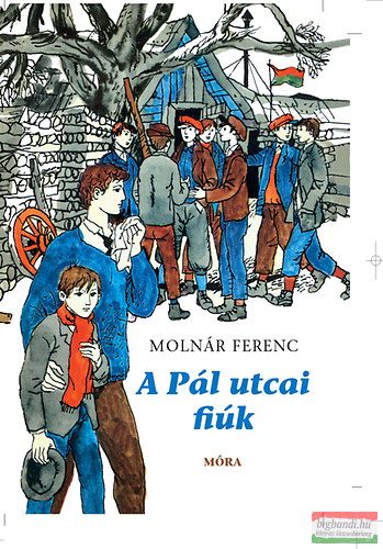 Molnár Ferenc - A Pál utcai fiúk