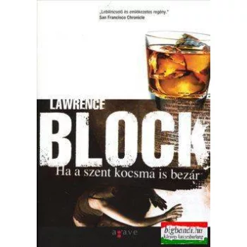 Lawrence Block - Ha a szent kocsma is bezár