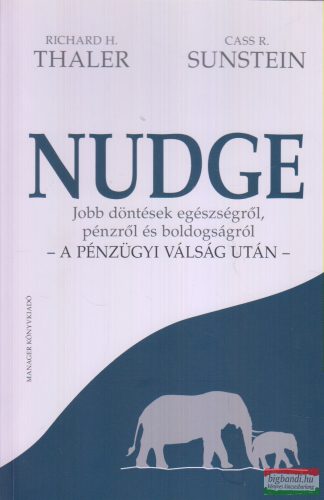  Richard H. Thaler, Cass R. Sunstein - Nudge