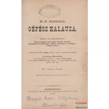 E. F. Scholl gépész kalauza