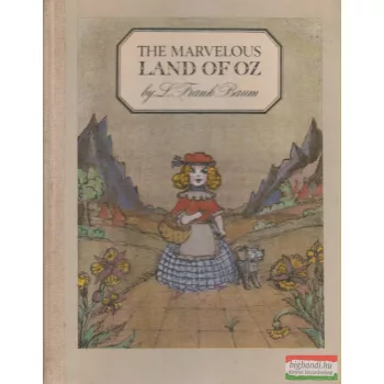 L. Frank Baum - The Marvelous Land of Oz