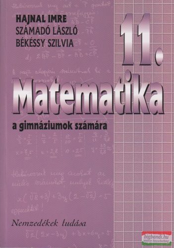 Hajnal Imre - Matematika 11. a gimnáziumok számára