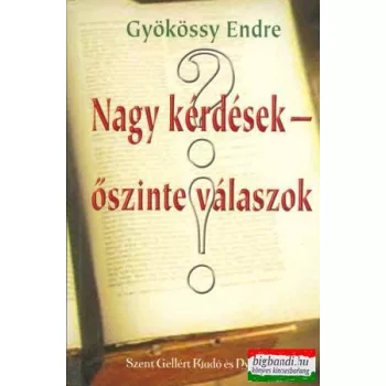 Nagy kérdések - őszinte válaszok