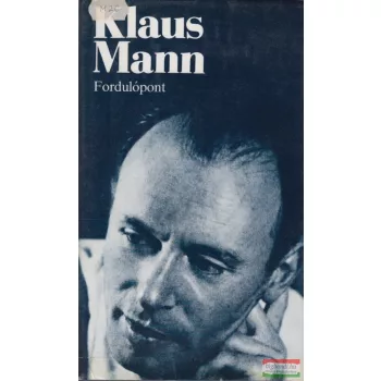 Klaus Mann - Fordulópont