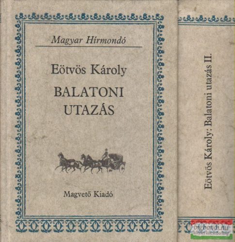 Eötvös Károly - Balatoni utazás I-II.