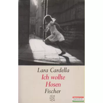 Lara Cardella - Ich wollte Hosen